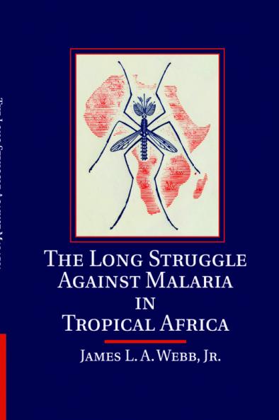 The Long Struggle against Malaria in Tropical Africa