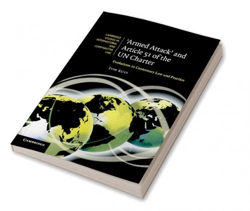 'Armed Attack' and Article 51 of the Un Charter