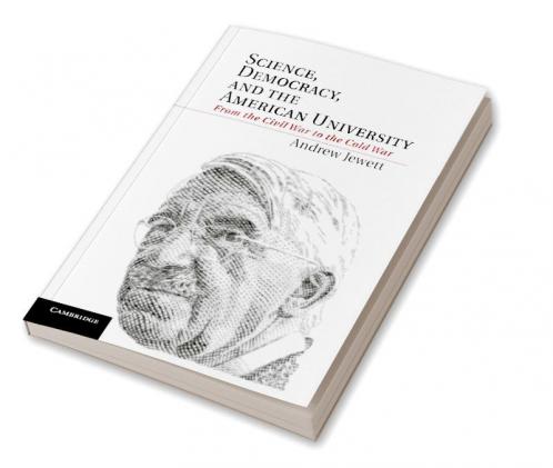 Science Democracy and the American University