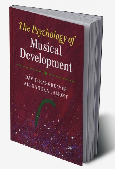 The Psychology of Musical Development