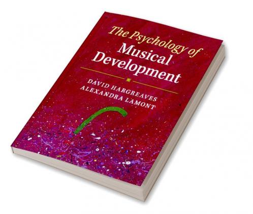 The Psychology of Musical Development