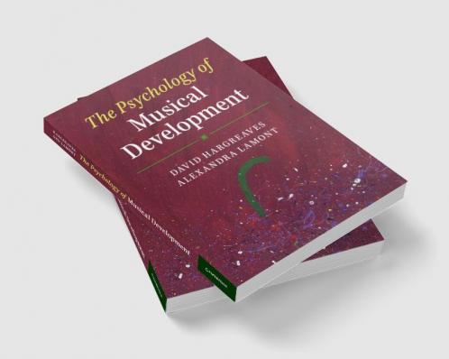 The Psychology of Musical Development