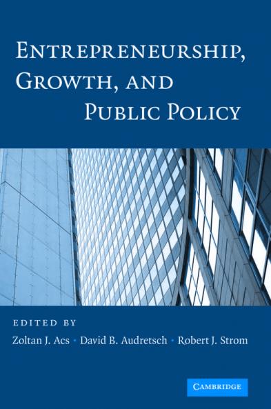 Entrepreneurship Growth and Public Policy