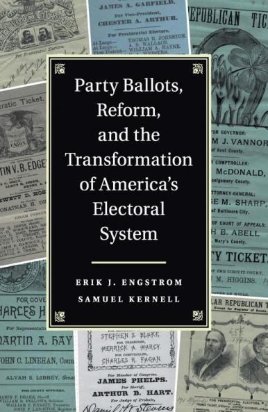 Party Ballots Reform and the Transformation of America's Electoral System