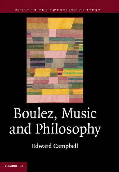 Boulez Music and Philosophy
