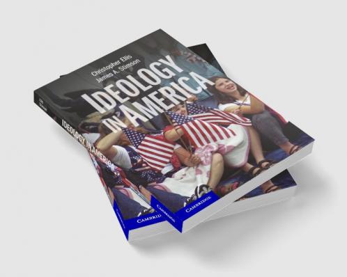 Ideology in America. Christopher Ellis James A. Stimson