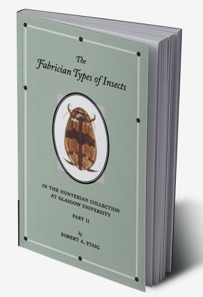 The Fabrician Types of Insects in the Hunterian Collection at Glasgow University