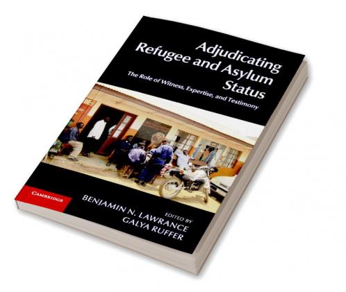 Adjudicating Refugee and Asylum Status