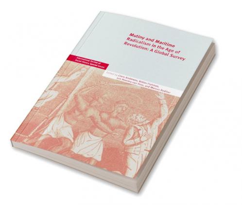 Mutiny and Maritime Radicalism in the Age of Revolution