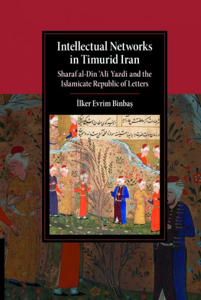 Intellectual Networks in Timurid Iran