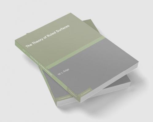 The Theory of Ruled Surfaces