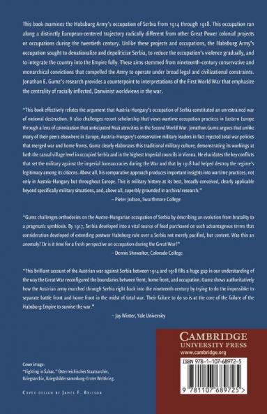 The Resurrection and Collapse of Empire in Habsburg Serbia 1914 1918