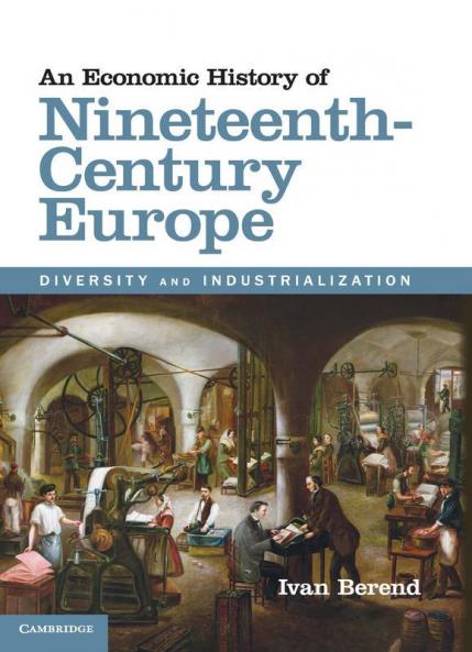 An Economic History of Nineteenth-Century Europe