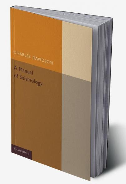 A Manual of Seismology