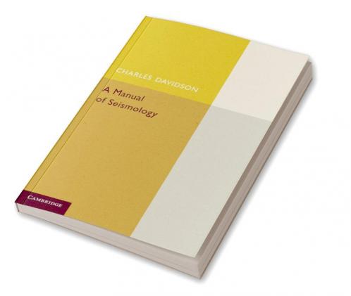 A Manual of Seismology
