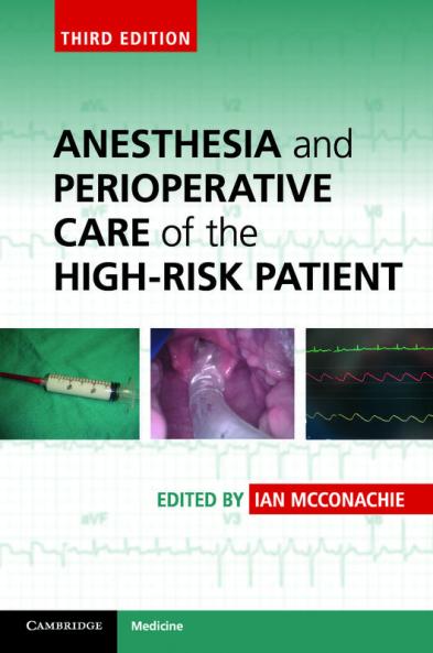 Anesthesia and Perioperative Care of the High-Risk Patient