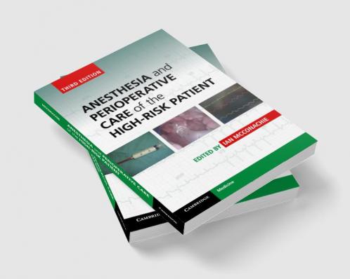 Anesthesia and Perioperative Care of the High-Risk Patient