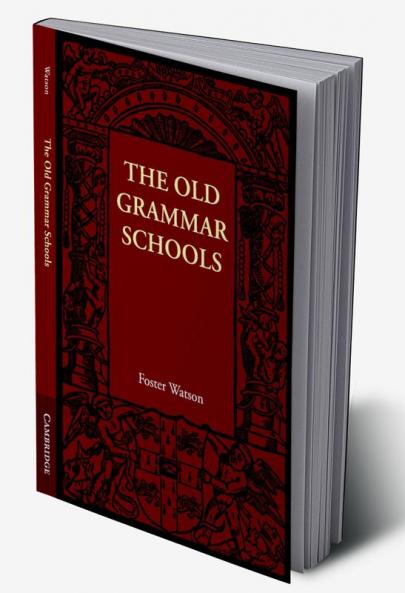 The Old Grammar Schools