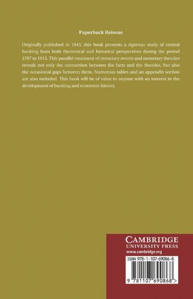 The Theory and Practice of Central Banking 1797 1913