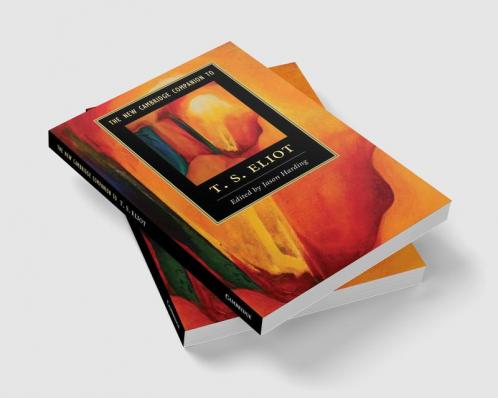 The New Cambridge Companion to T. S. Eliot