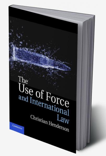The Use of Force and International Law