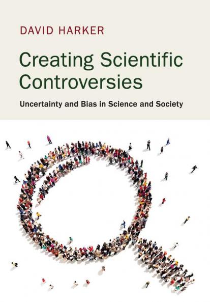 Creating Scientific Controversies