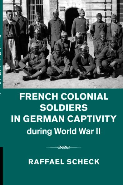 French Colonial Soldiers in German Captivity during World War II