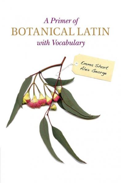 A Primer of Botanical Latin with Vocabulary