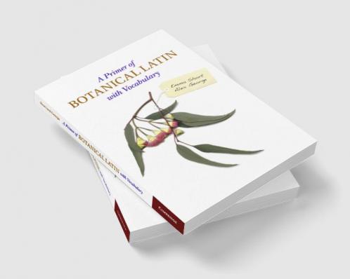 A Primer of Botanical Latin with Vocabulary