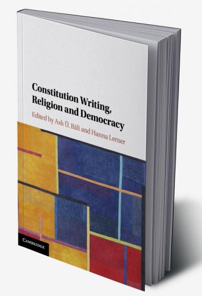 Constitution Writing Religion and Democracy