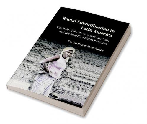 Racial Subordination in Latin America