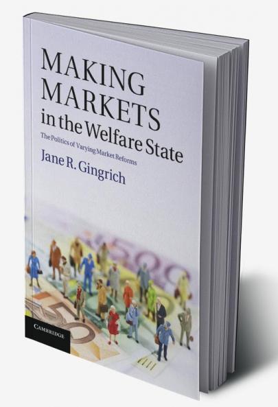 Making Markets in the Welfare State