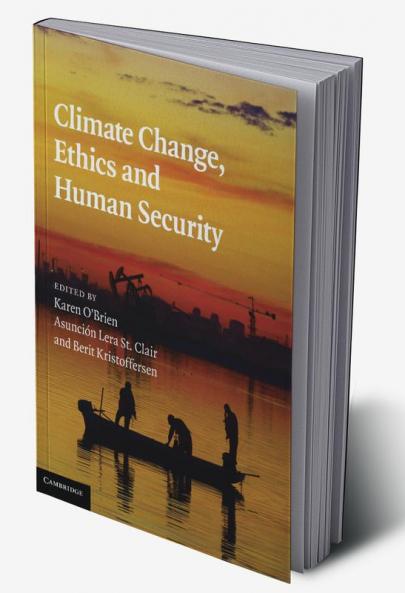 Climate Change Ethics and Human Security