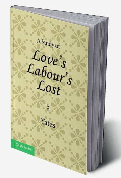 A Study of Love's Labour's Lost