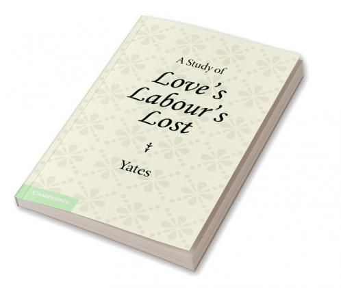 A Study of Love's Labour's Lost