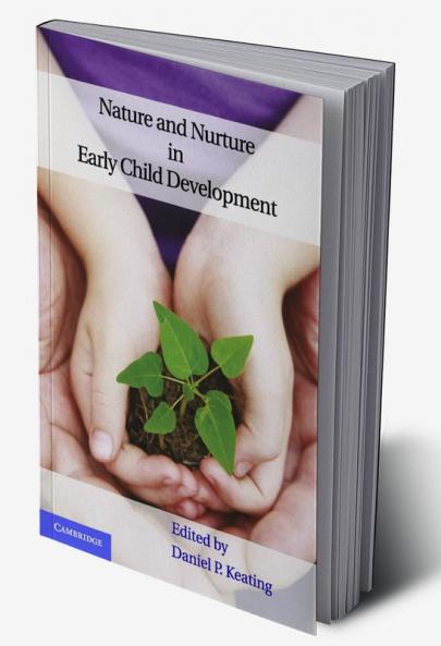 Nature and Nurture in Early Child Development