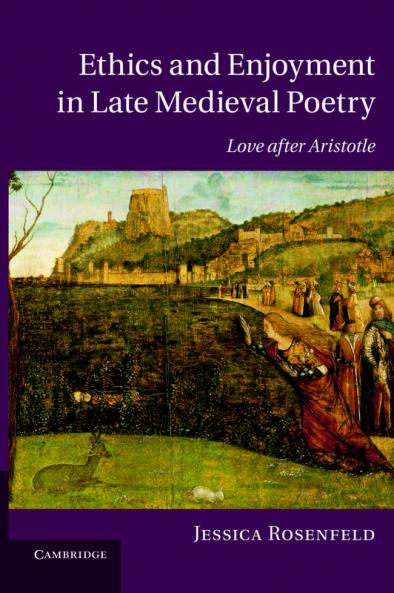 Ethics and Enjoyment in Late Medieval Poetry