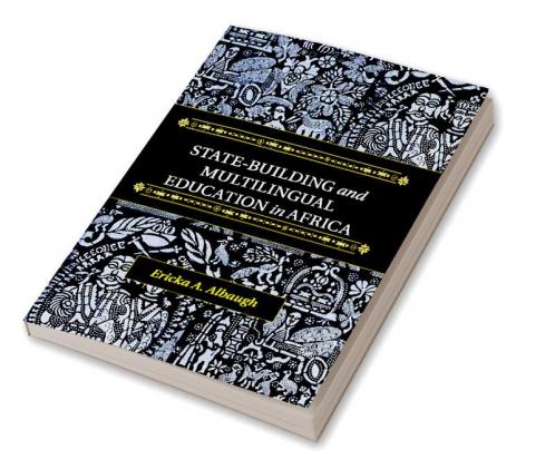 State-Building and Multilingual Education in Africa