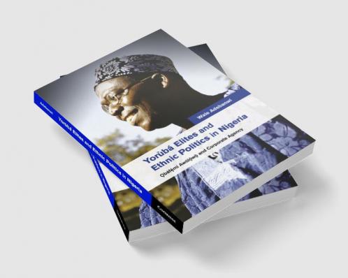 Yorùbá Elites and Ethnic Politics in Nigeria