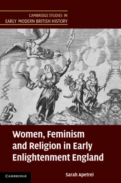 Women Feminism and Religion in Early Enlightenment England
