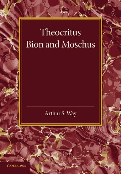 Theocritus Bion and Moschus