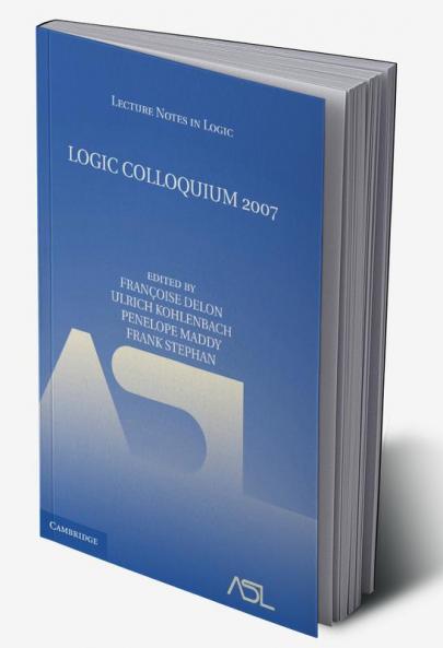 Logic Colloquium 2007