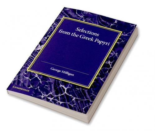 Selections from the Greek Papyri