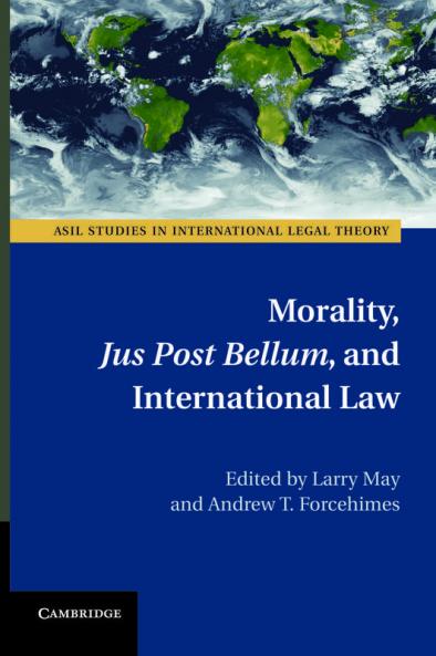 Morality  Jus Post Bellum  and International Law