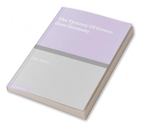 The Tyranny of Greece Over Germany