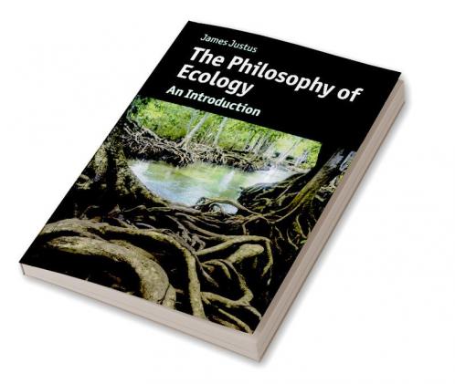 The Philosophy of Ecology