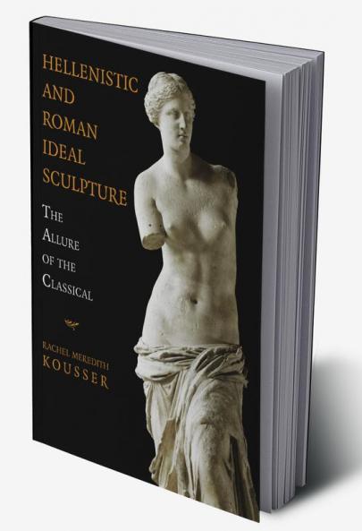 Hellenistic and Roman Ideal Sculpture