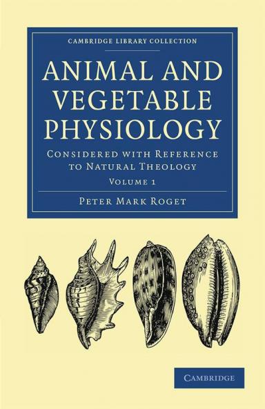 Animal and Vegetable Physiology - Volume 1
