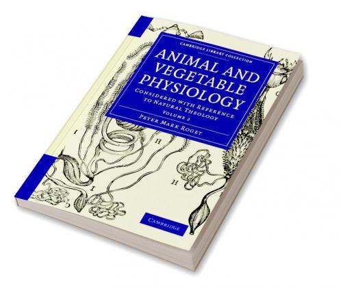 Animal and Vegetable Physiology - Volume 2