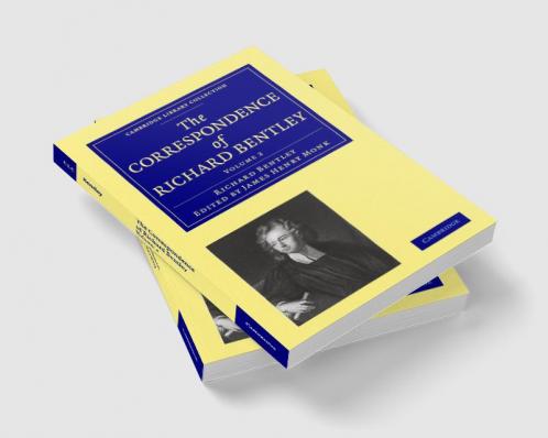 The Correspondence of Richard Bentley
